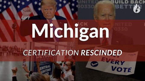 Michigan Certification Rescinded Canvassers Under Attack