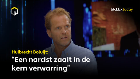 Psycholoog Huibrecht Boluijt: "Een narcist zaait in de kern verwarring"