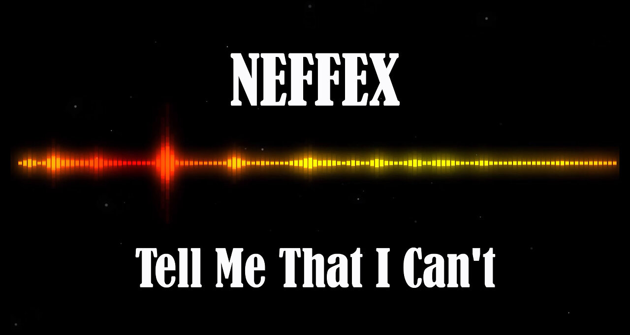 NEFFEX - Tell Me That I Can't