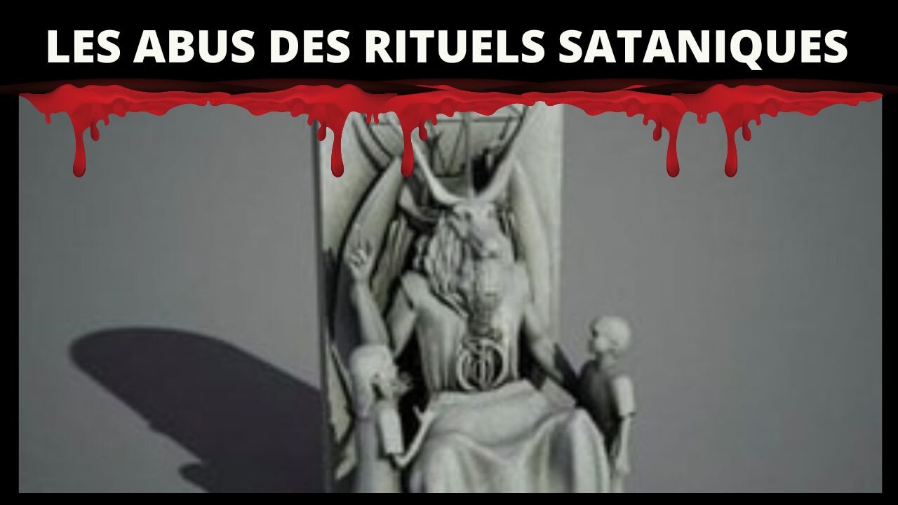 LES ABUS DES RITUELS SATANIQUES INSTITUTIONNELS SUR LES ENFANTS