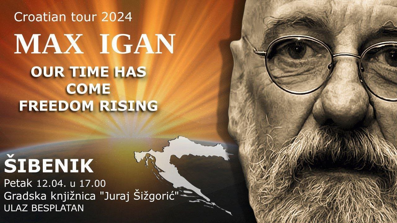 Max Igan: Our time has come; Freedom rising - Šibenik 12.04.2024. Croatian tour 2024