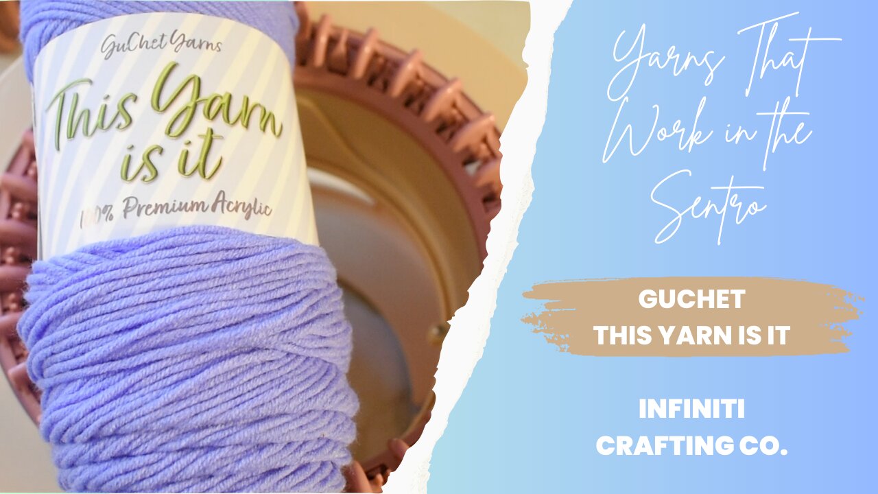 Yarns That Work In the Sentro Ep. 19: GuChet This Yarn Is It