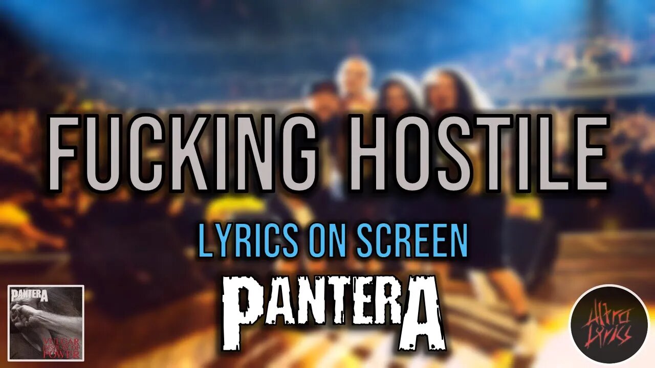 Pantera - Fucking Hostile (Lyrics on Screen Video π€πΆπΈπ₯)