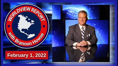 Worldview Report From 02-01-22