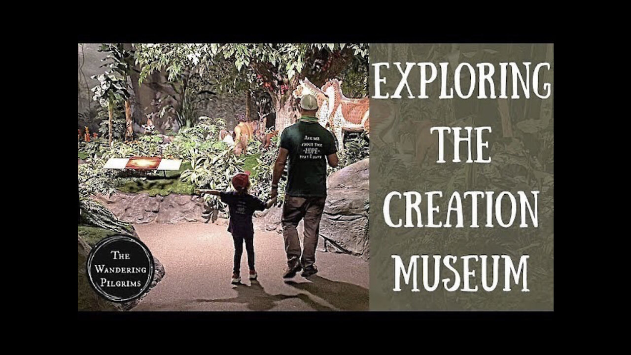 Exploring the Creation Museum