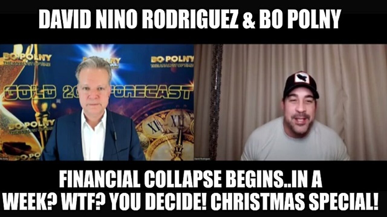 David Rodriguez & Bo Polny: Financial Collapse Begins..in a Week? Christmas Special!