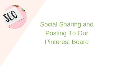 Social Sharing and Posting To Our Pinterest Board