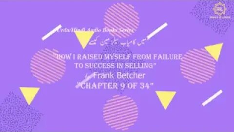 "How I Raised Myself from Failure to Success in Selling by Frank Betcher" || Chapter 9 of 34 || Read