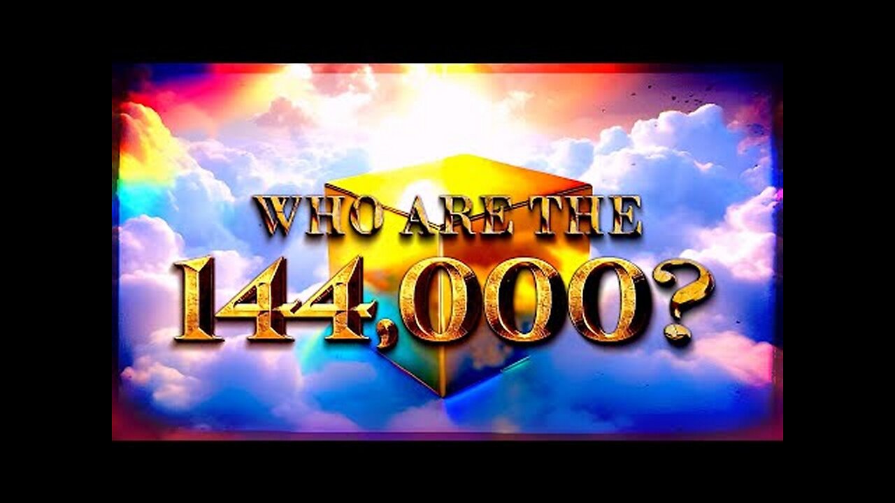 Theophilus Most Excellent: Who are the 144,000? [Jun 15, 2024]