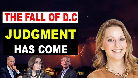 [THE FALL OF D.C] JUDGMENT HAS COME - JULIE GREEN PROPHETIC WORD