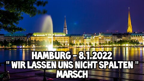 Hamburg 8.1.2022 - Wir lassen uns nicht spalten Marsch
