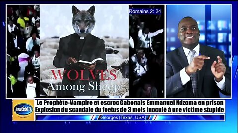 Exemple du péché impardonnable (Blasphème du Saint-Esprit) avec le prophète-vampire Emmanuel Ndzoma