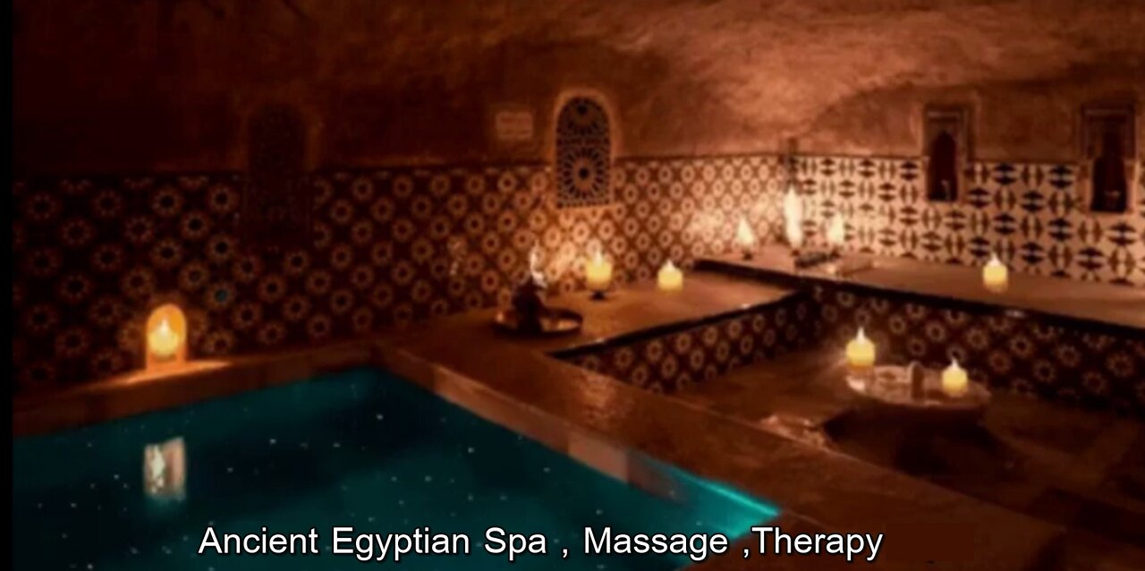 Ancient Egyptian Spa , Massage ,Therapy Music