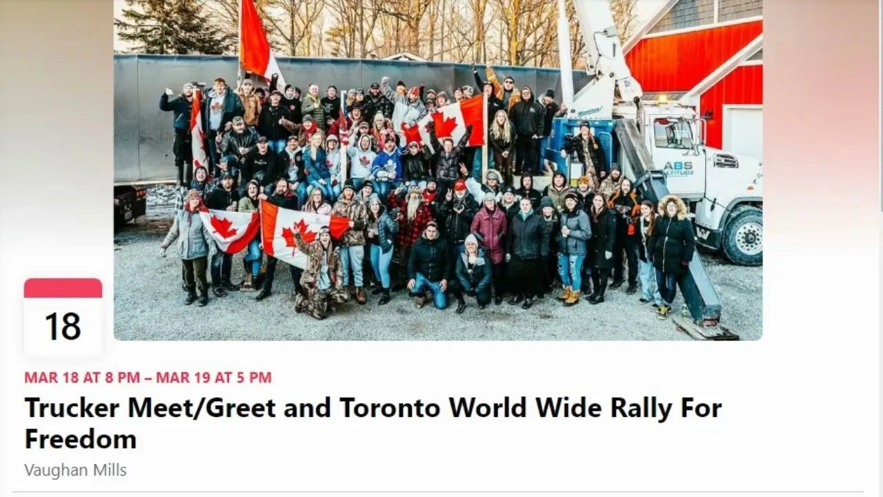 Trucker Convoy Meet And Greet Toronto , March 18th 2022