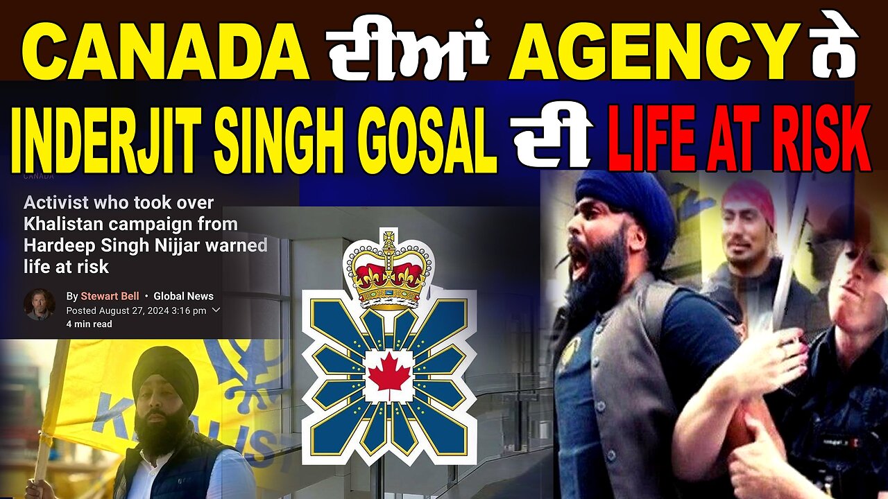 Live : 28-08-24 | CANADA ਦੀਆਂ AGENCY ਨੇ INDERJIT SINGH GOSAL ਦੀ LIFE AT RISK