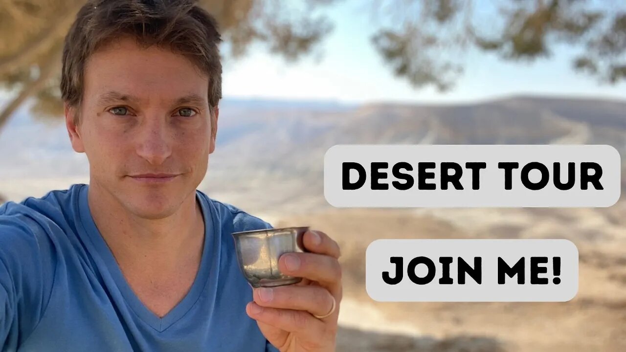 Negev tour - Join me!