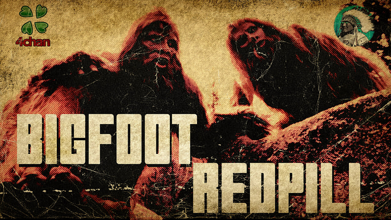 Bigfoot Redpill