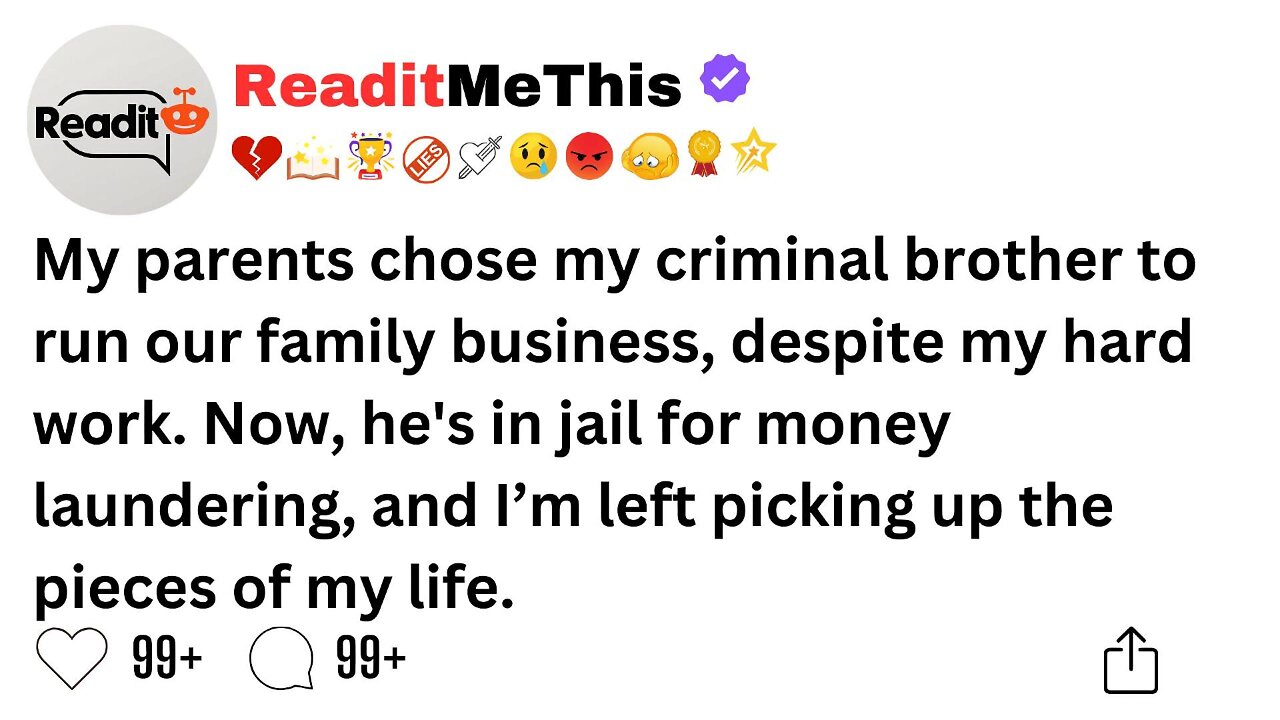 My parents chose my criminal brother to run our family business, despite my hard work....