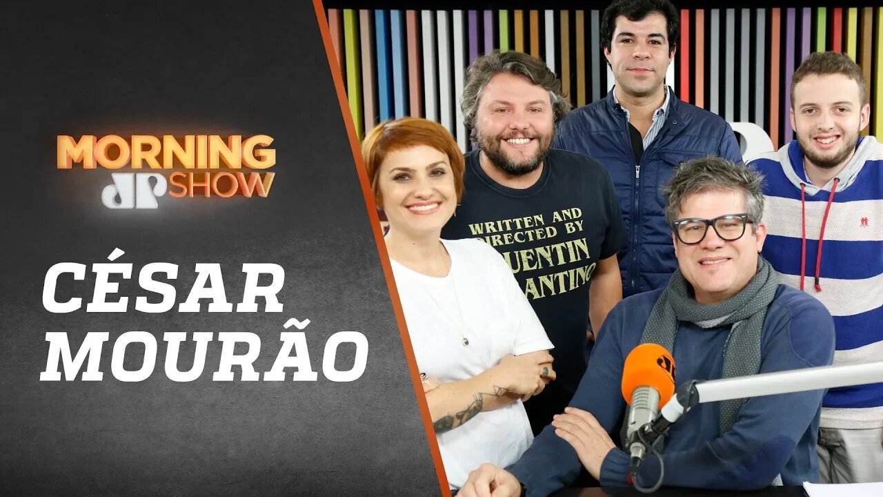 César Mourão - Morning Show - 11/07/18