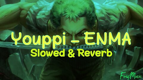 YOUPPI X YOUPPI - ENMA (𝔰𝔩𝔬𝔴𝔢𝔡&𝔯𝔢𝔳𝔢𝔯𝔟)