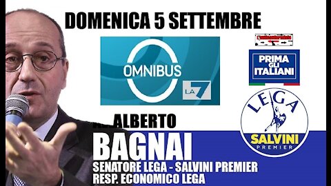 🔴 Interventi del Sen. Alberto Bagnai ospite a "Omnibus" del 05/09/2021.