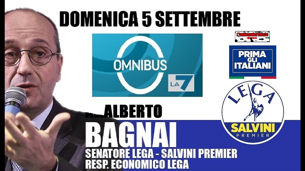 🔴 Interventi del Sen. Alberto Bagnai ospite a "Omnibus" del 05/09/2021.