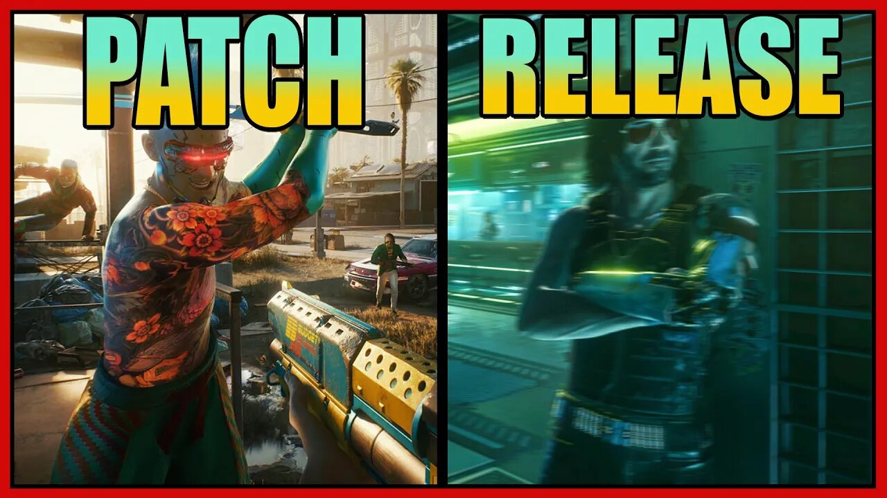 CYBERPUNK 2077 RELEASE VS. PATCH! HAS IT REALLY GOT ANY BETTER?