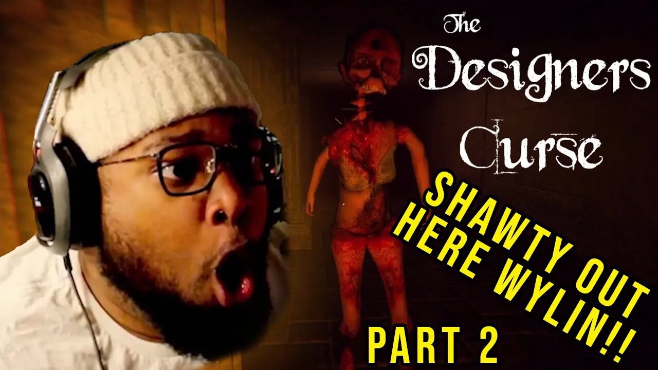 SHAWTY OUT HERE TRYNA CATCH A BABY BOY!!! [THE DESIGNER'S CURSE] #2