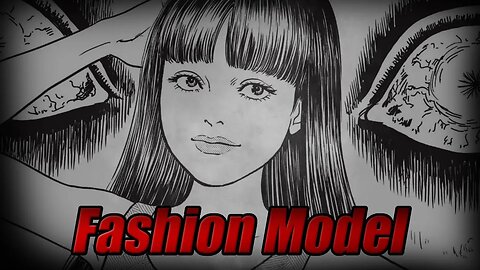 "Junji Ito's Fashion Model Cursed Frame" Animated Horror Manga Story Dub and Narration