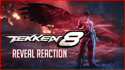 Tekken 8 reveal REACTION