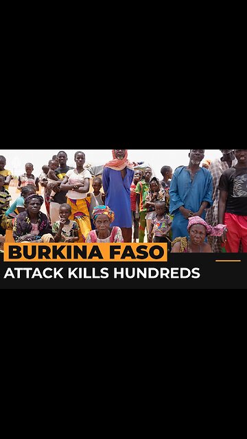 What happened in Burkina Faso attack on villagers? | Al Jazeera Newsfeed