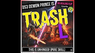 DS3 Demon Prince is TRASH (No Healing FLIP) 😤