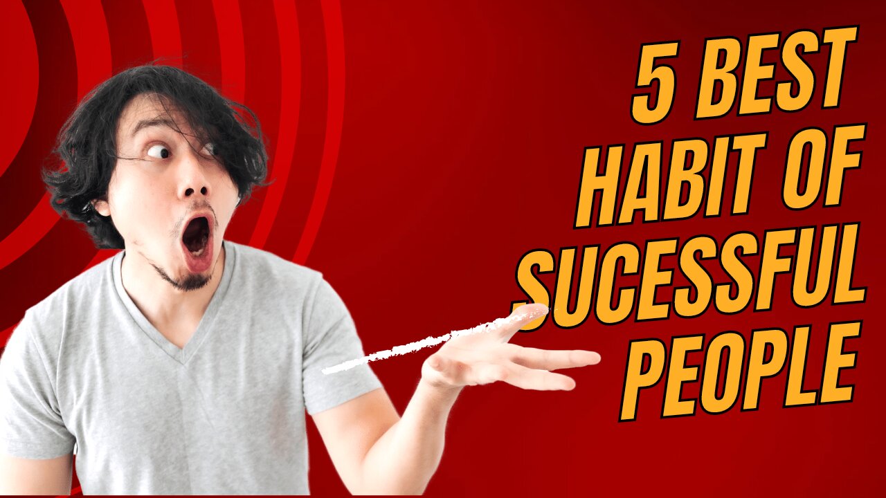 5 best habits of successful people