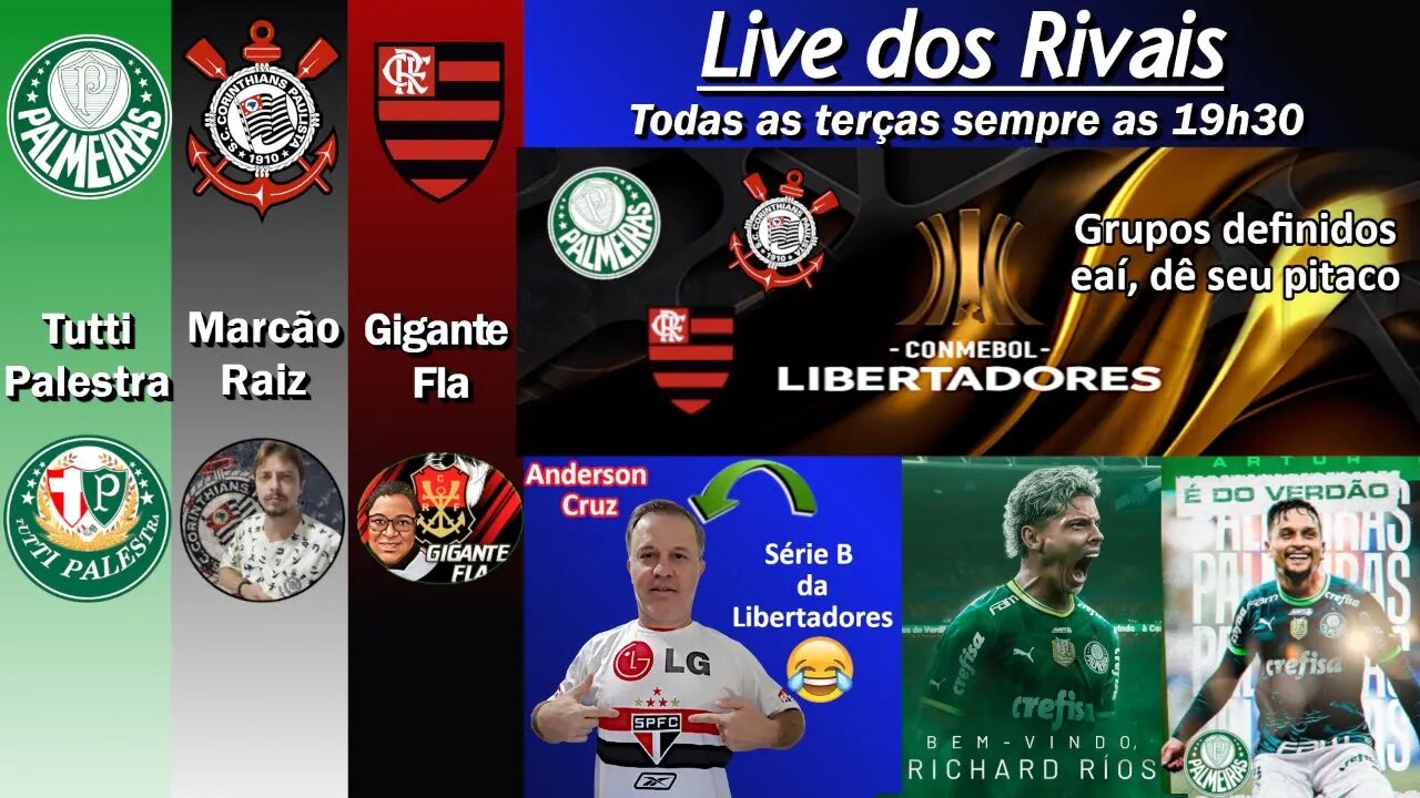 LIVE dos RIVAIS - Grupos da Libertadores e Reforços do Palmeiras