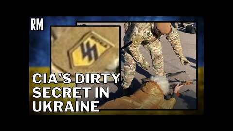 The CIA-Backed Neo-Nazis in Ukraine