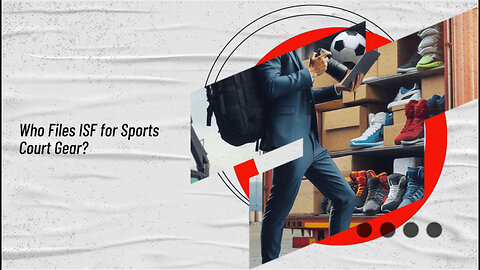 Navigating ISF Requirements: Importing Sports Court Equipment
