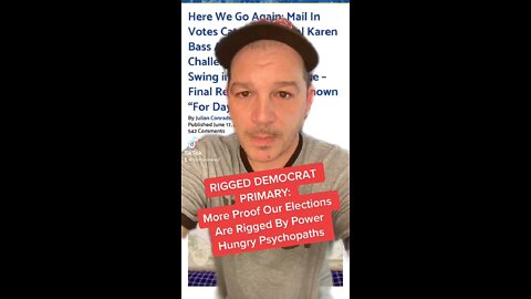 NOW IT'S A RIGGED DEMOCRAT PRIMARY: More Proof Our Elections Are Rigged By Power Hungry Psychopaths!