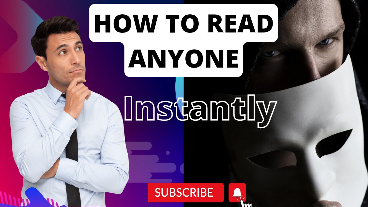 How to read anyone instantly - 18 phycological tips