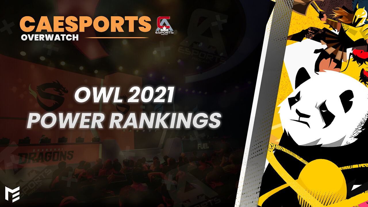 2021 OWL Power Rankings | CAEsports Overwatch