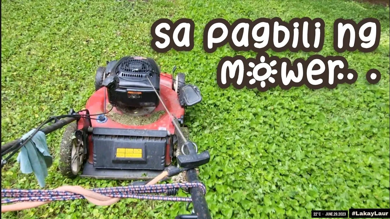 Sa Pag-bili ng Lawnmower... ♣︎ Mungkahi't Kaalaman • Mga Kwento ni Lakay