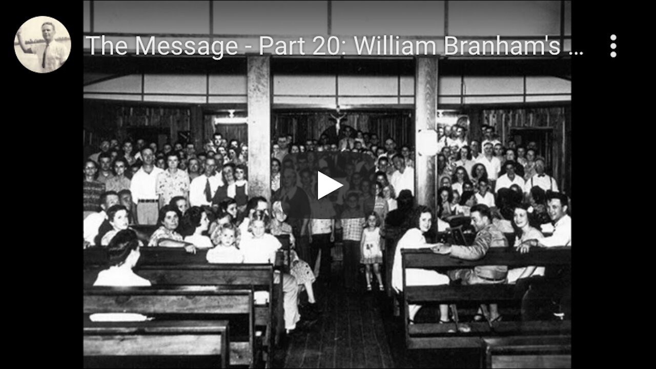 The Message Part 20: William Branham's Missing Timeline