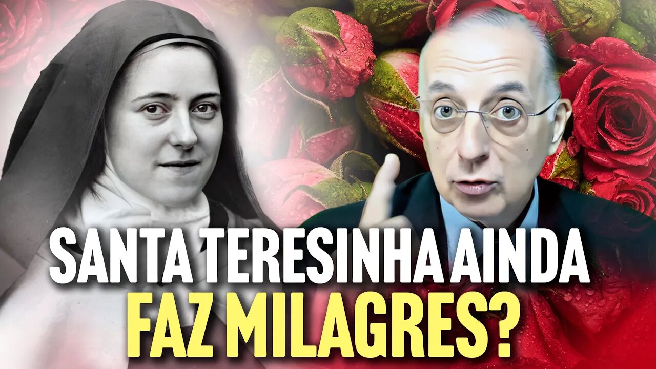 SANTA TERESINHA AINDA FAZ MILAGRES?