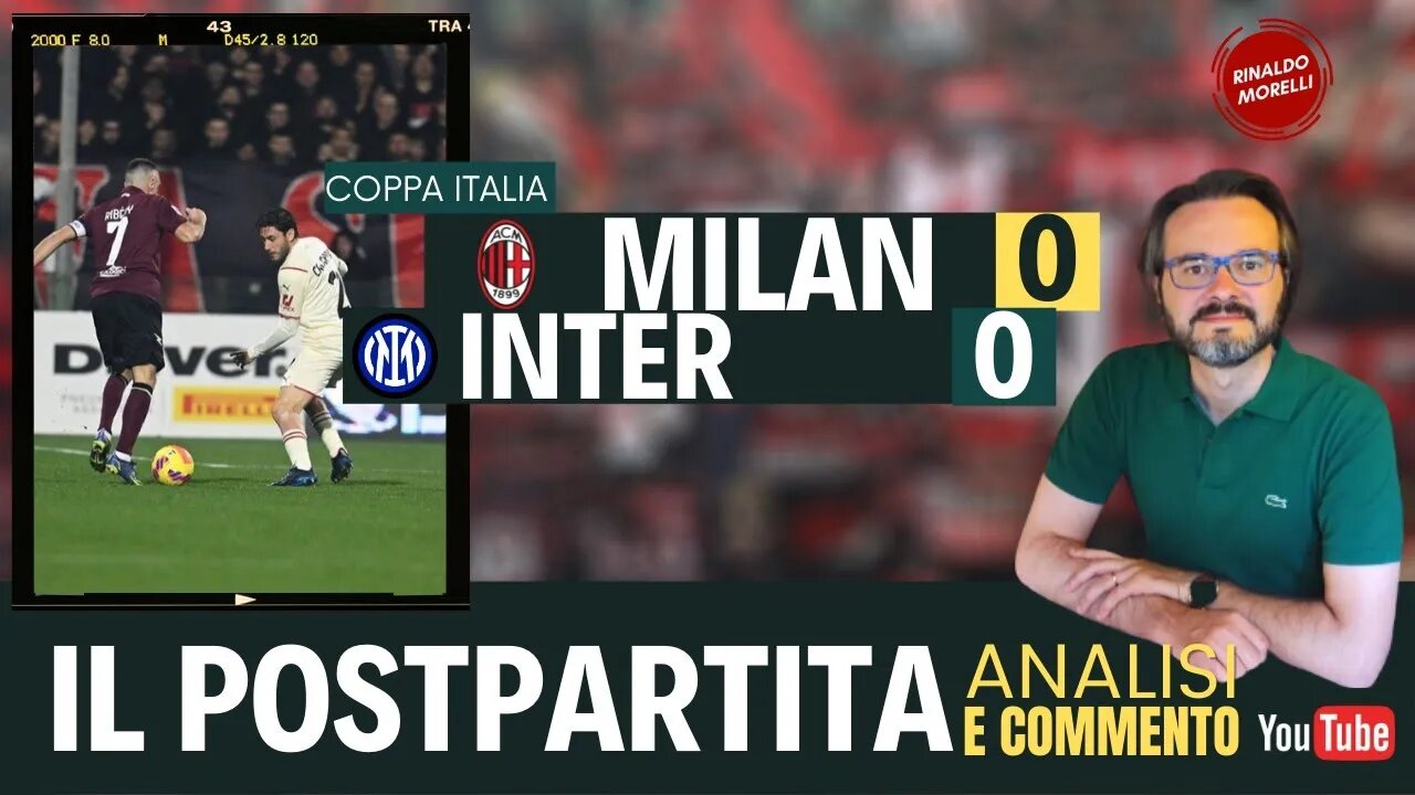 MILAN-INTER 0-0, il postpartita di Coppa Italia 01.03.2022