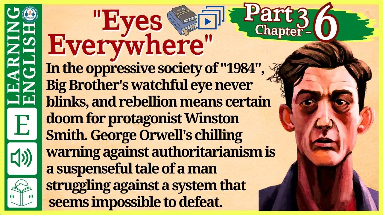 english story for listening ⭐1984 audiobook – Eyes Everywhere part 3 Chapter 6 |