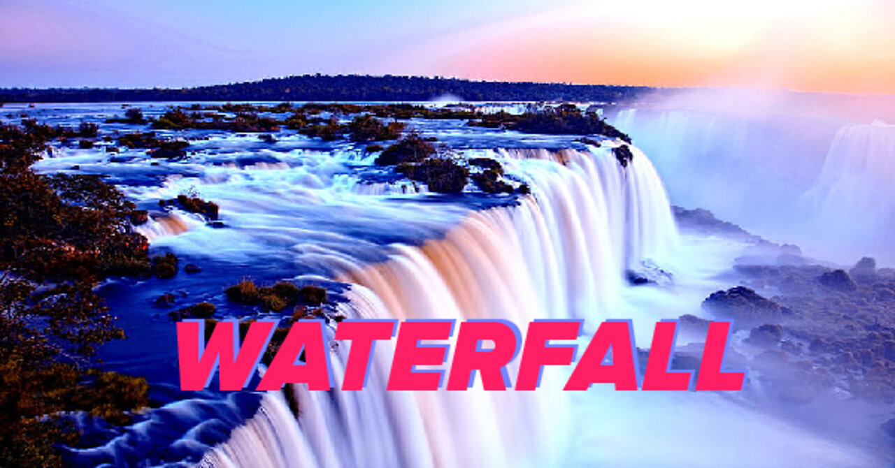 THE FAMOUS WATERFALLS IN THE WORLD