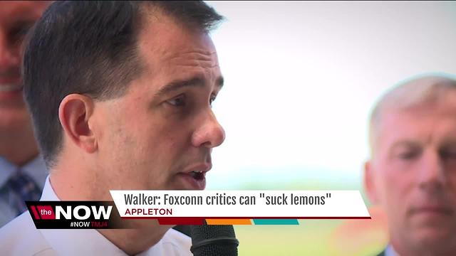 Walker to Foxconn haters: 'Suck Lemons'