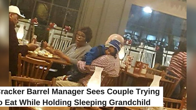 Cracker Barrel Manager Sees Couple Trying to Eat While Holding Sleeping Grandchild