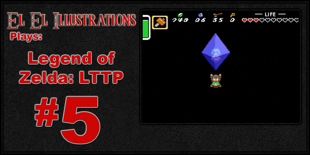 El El Plays The Legend of Zelda: A Link To The Past Episode 5: A Whole New World