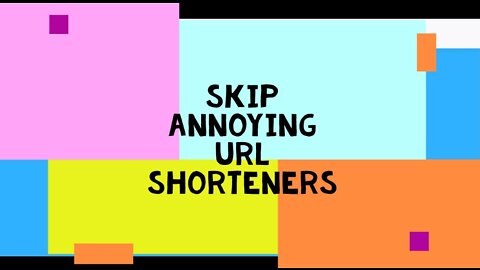 Skip annoying URL shorteners