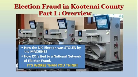 Election Fraud in Kootenai County : Overview